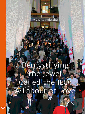 cover image of Demystifying the Jewel Called the ILO